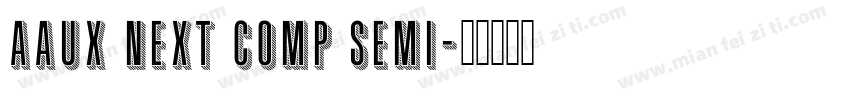 Aaux Next Comp Semi字体转换